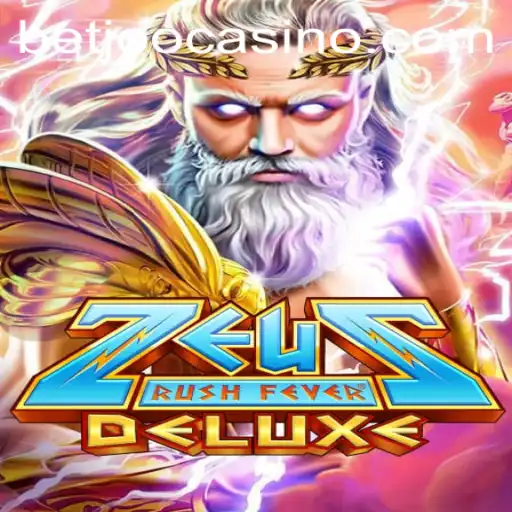 ZeusRushFeverDeluxe: Unleashing the Wrath of the Gods